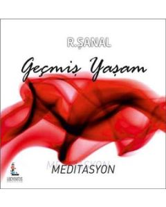 Geçmiş Yaşam Meditasyonu