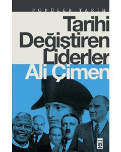 Tarihi Değiştiren Liderler