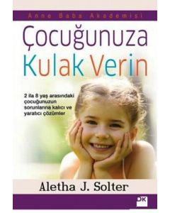 Çocuğunuza Kulak Verin