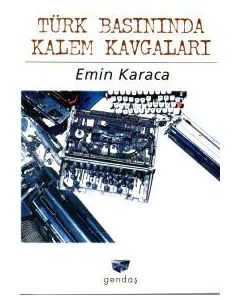 Türk Basininda Kalem Kavgalari