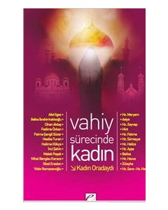Vahiy Sürecinde Kadın - Kadın Oradaydı