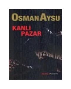 Kanlı Pazar (Özel Baskı)