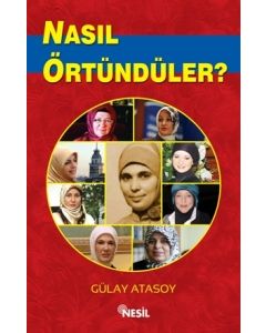 Nasıl Örtündüler?