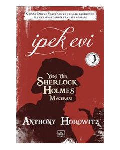 İpek Evi : Yeni Bir Sherlock Holmes Macerası