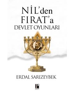 Nil'den Fırat'a Devlet Oyunları
