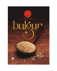 Bulgur : Tarihinden Tarifine