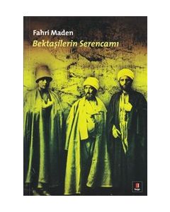Bektaşilerin Serencamı
