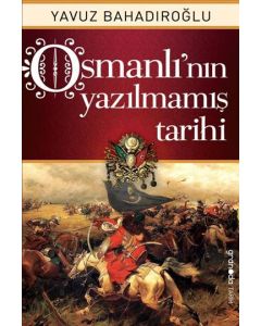 Osmanlı’nın Yazılmamış Tarihi