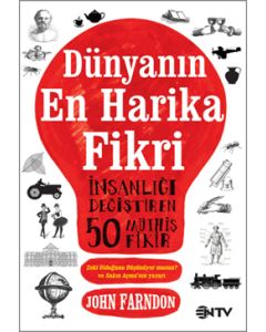 Dünyanın En Harika Fikri - İnsanlığı Değiştiren 50 Müthiş Fikir