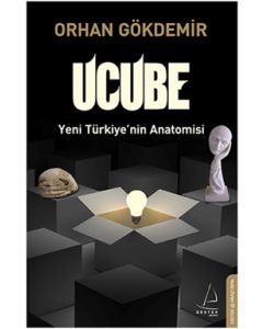 Ucube Yeni Türkiye'nin Anatomisi