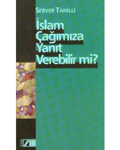 Islam Cagimiza Yanit Verebilir mi?