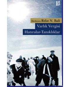 Varlık Vergisi: Hatıralar-Tanıklıklar