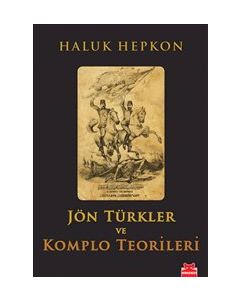 Jön Türkler ve Komplo Teorileri