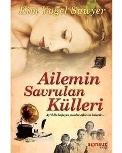 Ailemin Savrulan Külleri -  Ayrılıkla Başlayan Yolculuk  Aşkla Son Bulacak