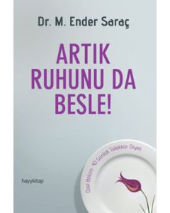 Artık Ruhunu da Besle