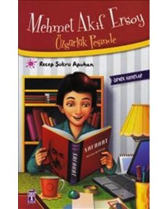 Mehmet Akif Ersoy - Özgürlük Peşinde