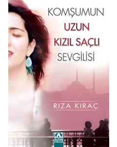 Komşumun Uzun Kızıl Saçlı Sevgilisi