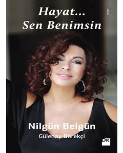 Hayat.. Sen Benimsin