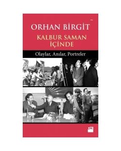 Kalbur Saman İçinde   Olaylar, Anılar, Portreler