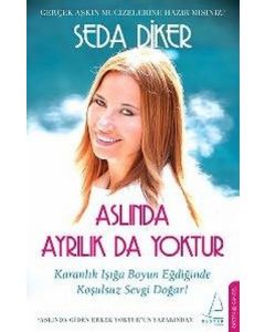 Aslında Ayrılık Da Yoktur