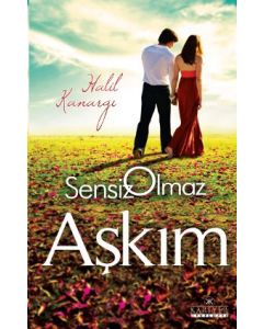 Sensiz Olmaz Aşkım