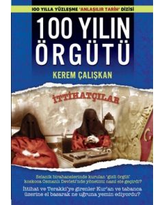 100 Yılın Örgütü - İttihatçılar