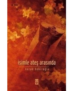 İsimle Ateş Arasında