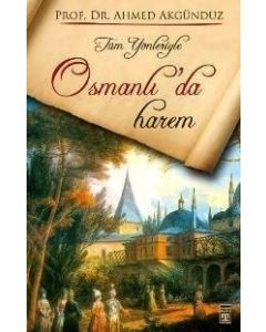 Tüm Yönleriyle Osmanlı'da Harem