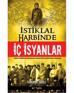 İstiklal Harbinde İç İsyanlar
