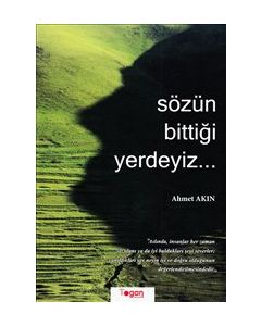 Sözün Bittiği Yerdeyiz