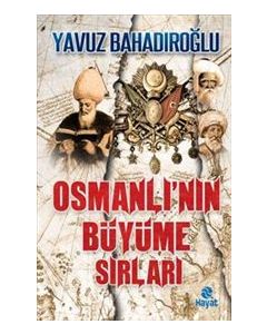 Osmanlı'nın Büyüme Sırları