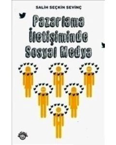Pazarlama İletişiminde Sosyal Medya