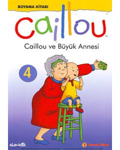 Caillou ve Büyük Annesi  (Boyama Kitabı)