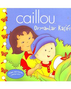 Caillou: Ormanlar Kaşifi