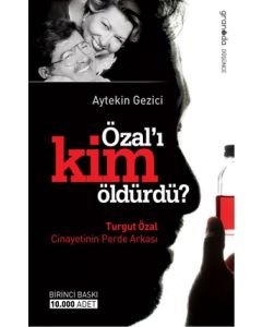 Özal'ı Kim Öldürdü - Turgut Özal Cinayetinin Perde Arkası