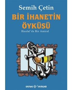 Bir İhanetin Öyküsü  Hasdal'da Bir Amiral