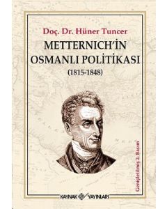 Metternich'in Osmanlı  Politikası  (1815 - 1848)
