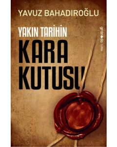 Yakın Tarihin Kara Kutusu