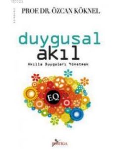 Duygusal Akıl  Akılla Duyguları Yönetmek