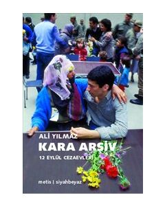 Kara Arşiv  12 Eylül Cezaevleri 