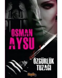 Özgürlük Tuzağı