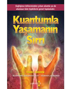 Kuantumla Yaşamanın Sırrı