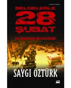 Belgelerle Dünden Bugüne 28 Şubat