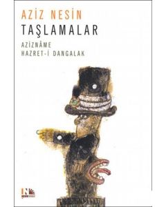 Taşlamalar - Azizname - Hazret-i Dangalak