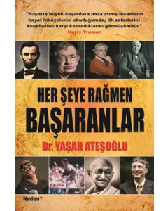 Her Şeye Rağmen Başaranlar (Siz de Başarabilirsiniz)