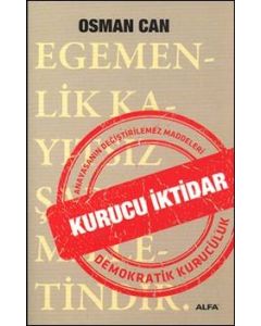 Kurucu İktidar  Anayasanın Değiştirilemez  Maddeleri Demokratik Kuruculuk