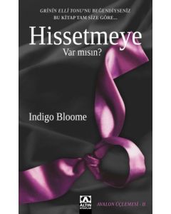 Hissetmeye Var mısın?