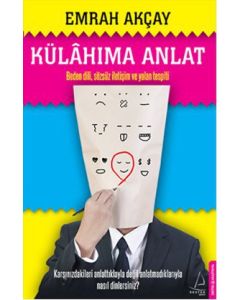 Külahıma Anlat  Beden Dili, Sözsüz İletişim ve Yalan Tespiti