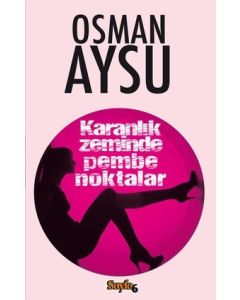 Karanlık Zeminde Pembe Noktalar