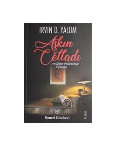 Aşkın Celladı  ve Diğer Psikoterapi  Öyküleri